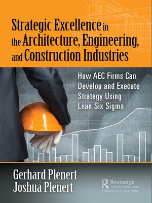 cover image of Strategic Excellence in the Architecture, Engineering, and Construction Industries